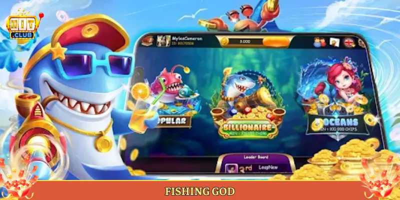 Fishing God Tại Hitclub Bắn Cá Đồ Họa Đỉnh Cao Mãn Nhãn