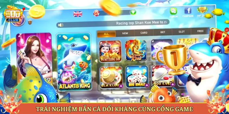 Trải Nghiệm Bắn Cá Đối Kháng Cùng Cổng Game