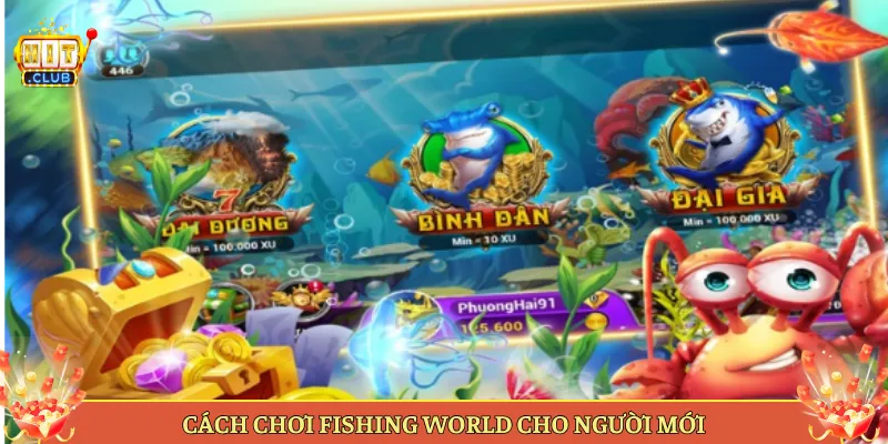 Cách Chơi Fishing World Cho Người Mới