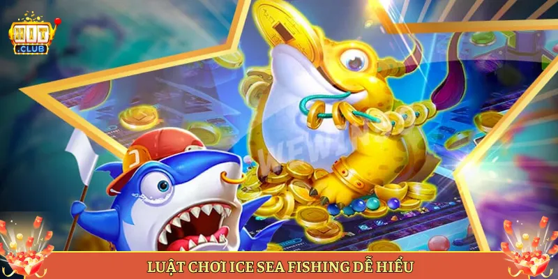 Luật Chơi Ice Sea Fishing Dễ Hiểu