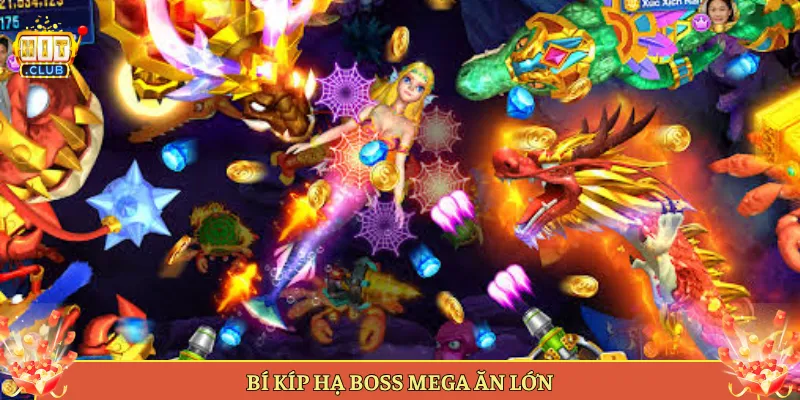 Bí Kíp Hạ Boss Mega Ăn Lớn