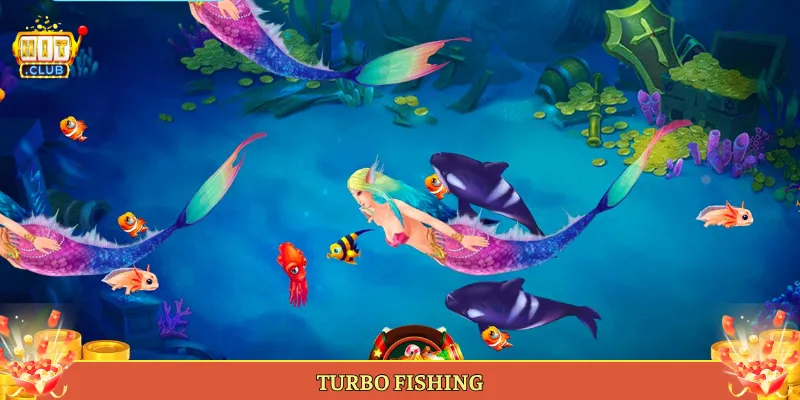 Turbo Fishing Tại Hitclub Bắn Cá Tốc Độ Gom Xu Chớp Nhoáng
