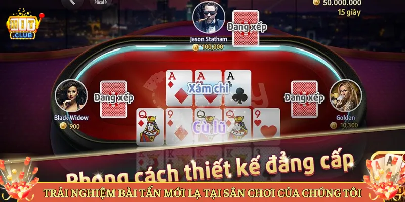Trải Nghiệm Bài Tấn Mới Lạ Tại Sân Chơi Của Chúng Tôi