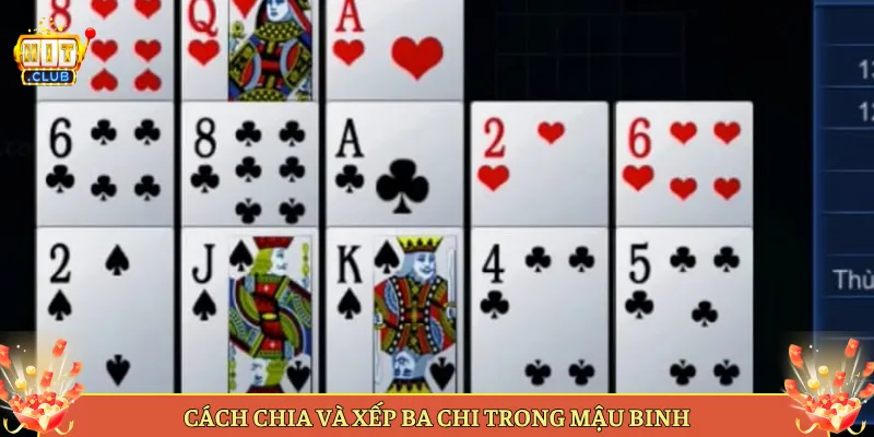Cách Chia Và Xếp Ba Chi Trong Mậu Binh