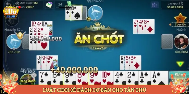 Luật Chơi Xì Dách Cơ Bản Cho Tân Thủ