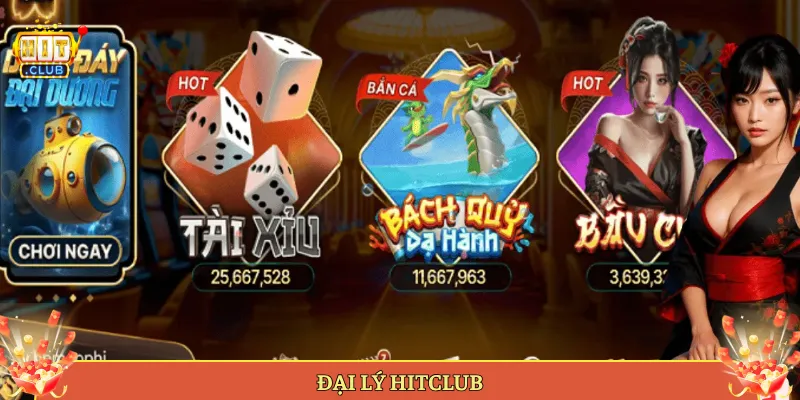 Làm Đại Lý Hitclub Kiếm Hoa Hồng Khủng Mỗi Tháng