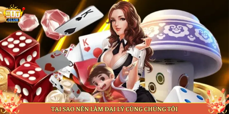 Tại Sao Nên Làm Đại Lý Cùng Chúng Tôi