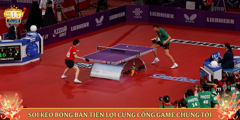 Soi Kèo Bóng Bàn Tiện Lợi Cùng Cổng Game Chúng Tôi