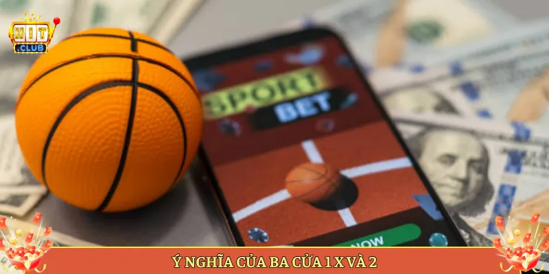 Ý Nghĩa Của Ba Cửa 1 X Và 2